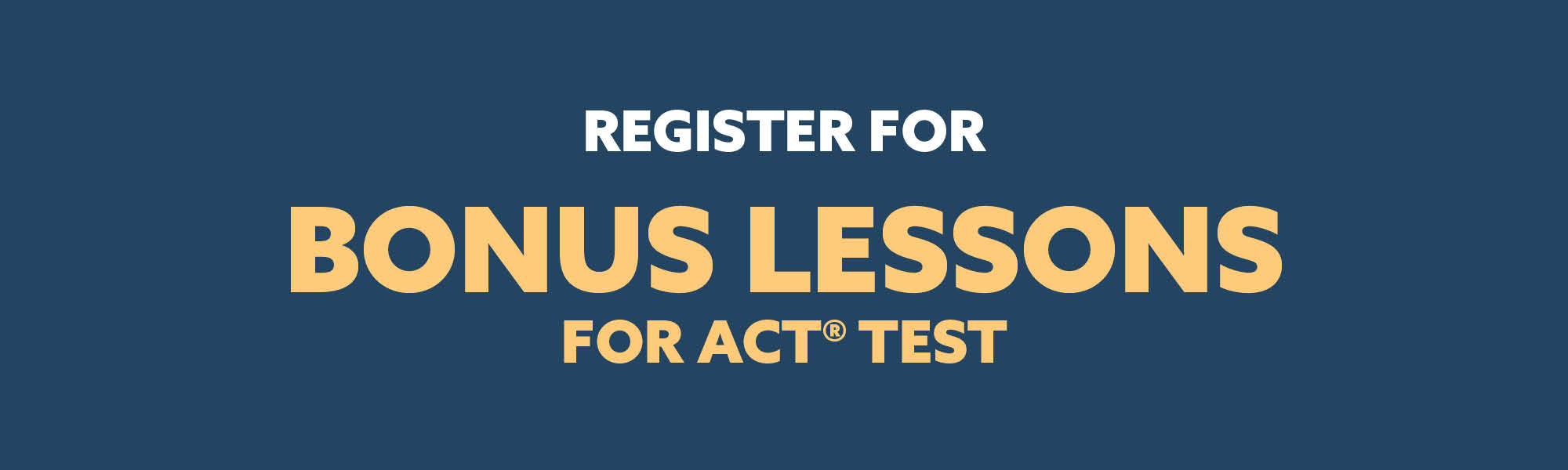 Bonus Lessons for the ACT® Test – Live Online 2026-2027